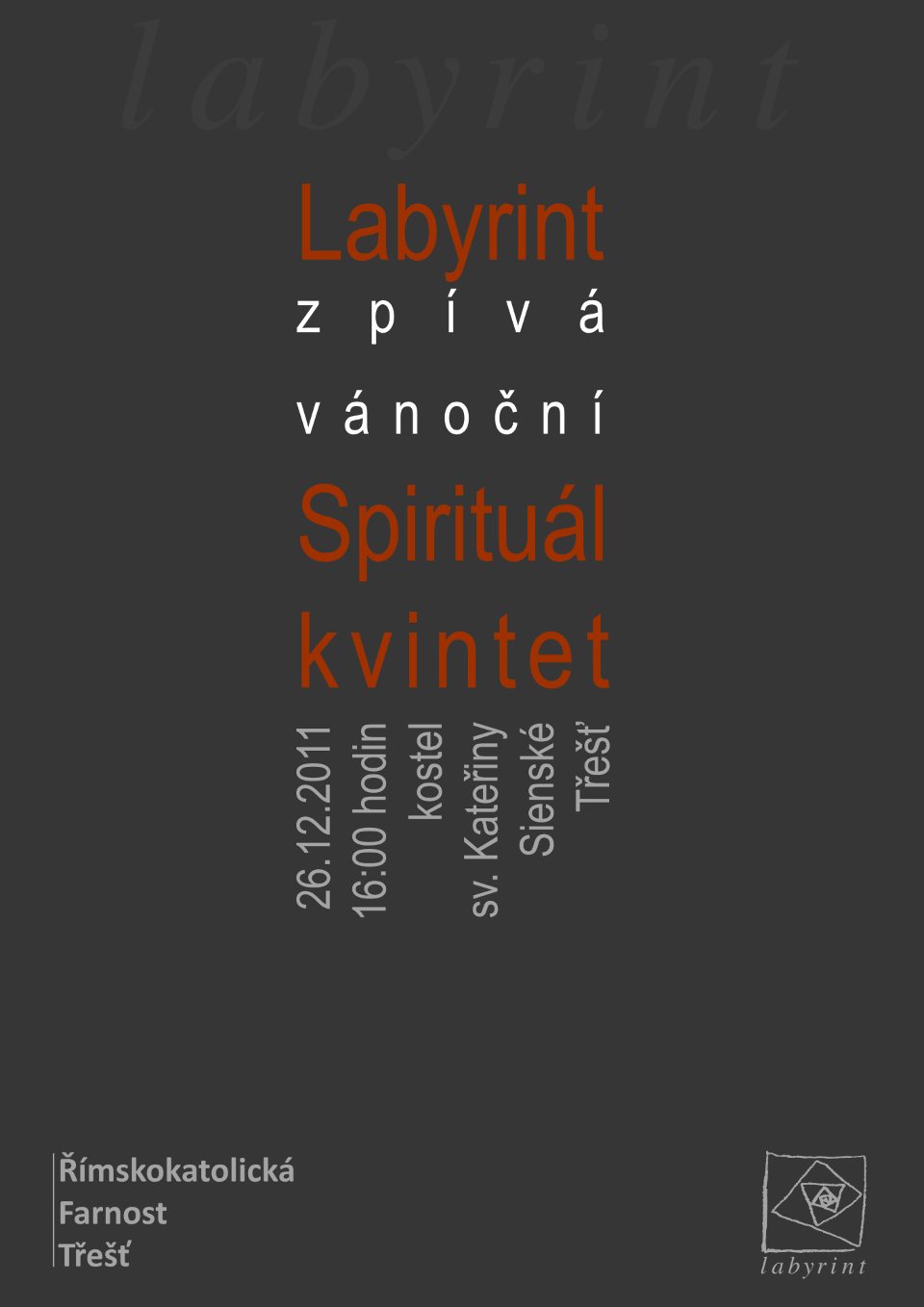 Plakát Vánočního koncertu 2011 – Labyrint zpívá vánoční Spirituál kvintet